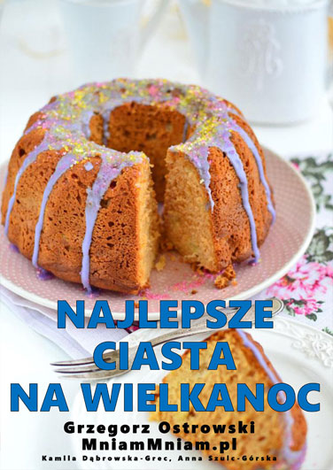Najlepsze ciasta na Wielkanoc [ebook]